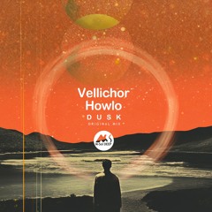 Vellichor, Howlo - Dusk [M-Sol DEEP]