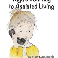 Epub✔ Yaya's Journey to Assisted Living