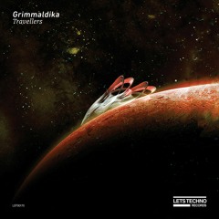 Grimmaldika - Travellers (Original Mix) - “Travellers EP”