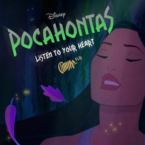 Pocahontas - Listen With Your Heart (CØNTRA FLIP)
