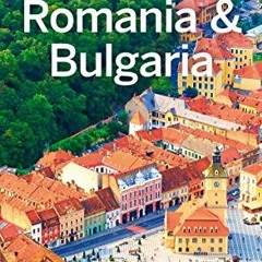 View PDF EBOOK EPUB KINDLE Lonely Planet Romania & Bulgaria (Travel Guide) by  Lonely