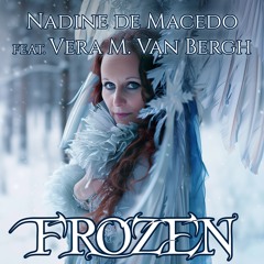 Nadine de Macedo Feat. Vera M. Van Bergh - Frozen (Richard Gonfrier Remix)