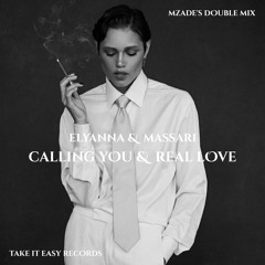 Elyanna & Massari - Calling You & Real Love (Mzade's Double Mix)