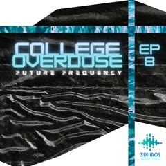 College Overdose Ep. 8 | Future Frequency (EPISODE 9 OUT NOW!)