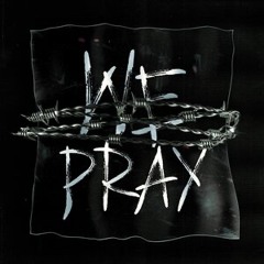 WE PRAY (REMASTERED)
