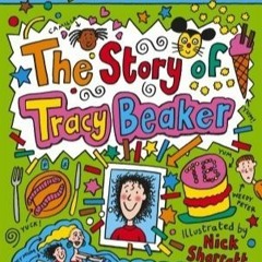 [Read] [The Story of Tracy Beaker] [PDF - KINDLE - EPUB - MOBI]