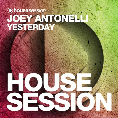 Joey Antonelli - Yesterday (Original Mix)