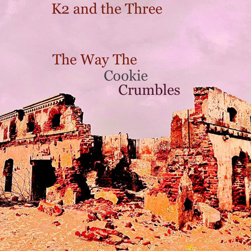 The Way The Cookie Crumbles