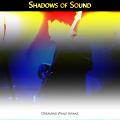 Shadows of Sound