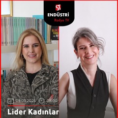 Özlem Çetinkaya - Tuğba Dedeoğlu ile Lider Kadınlar