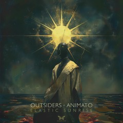 Outsiders Vs. Animato - Elastic Sunrise [soundcloud clip].wav