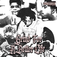 Baby Stone Gorillas & 12 Honcho - Grind For A Better Life