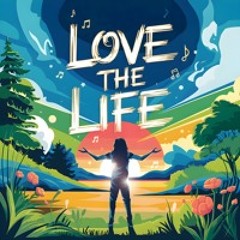 Love The Life