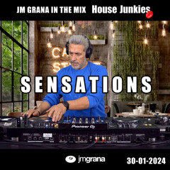 JM Grana In The Mix House Junkies (30-01-2024) SENSATIONS