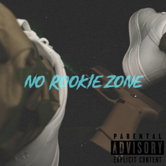 No Rookie Zone ft. TopStar Janky