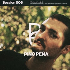 Diffraction Session 006 – Pino Peña