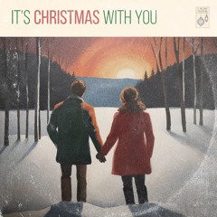 It's Christmas With You (Feat. Charlie Demara)