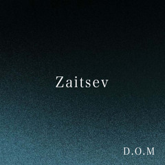 Zaitsev @d.o.m.moscow