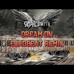 Dream On - Eurobeat Remix.mp3