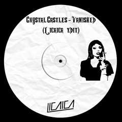 Crystal Castles - Vanished (Licaica Edit)