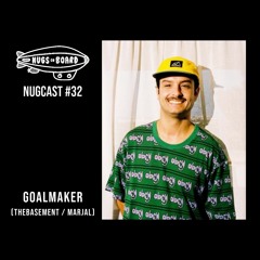 Nugcast #32 - Goalmaker (theBasement / Marjal)