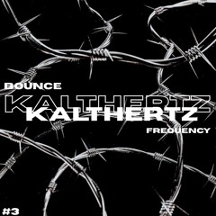 BOUNCE FREQUENCY #3