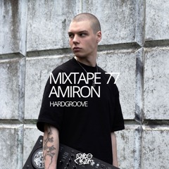 MIXTAPE 77 AMIRON