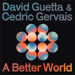 David Guetta & Cedric Gervais - Better World (If) (eSQUIRE Piano House Remix) FREE DL