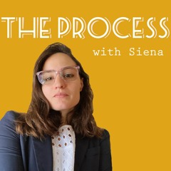 The Process w/ Siena