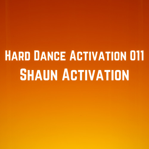 Hard Dance Activation 011