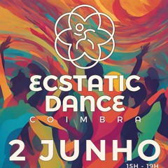 Ecstatic Dance Coimbra • June 2024