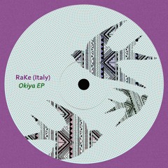 RaKe (Italy) - Okiya EP [Conceptual Deep] Preview