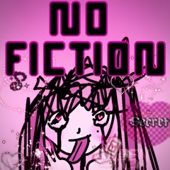 NO FICTION