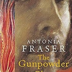(PDF)(Read~ The Gunpowder Plot: Terror And Faith In 1605