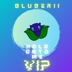 Hold Onto Me(VIP)