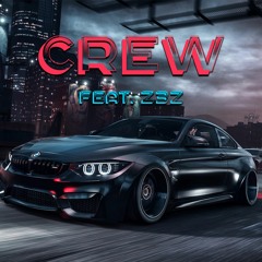 Crew (feat. Z3Z)