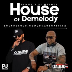 House Of Demelody x Pj Melody