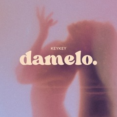Damelo [FREE DL]