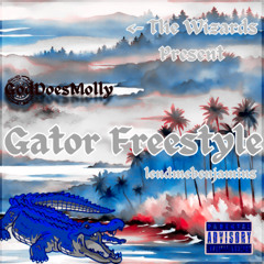 Gator Freestyle (Ft. LendMeBenjamins)