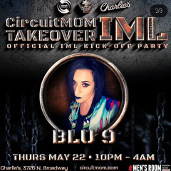Shades of Blu 2.0 Chapter 69 Feat. Blu 9 [ Live at Charlies Chicago-CircuitMom IML Kick-off Party]