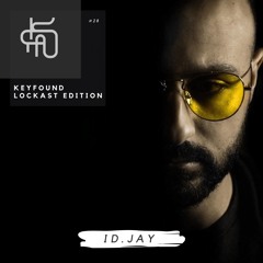 #28 Keyfound Lockast Edition - ID.Jay