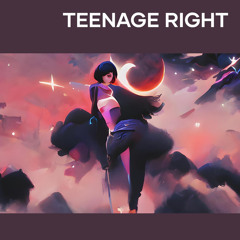 Teenage Right