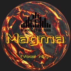 Magma (Vocal Mix)