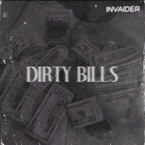 DIRTY BILLS