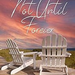 Get [EPUB KINDLE PDF EBOOK] Not Until Forever: A Christian Romance (Hope Springs Book 1) by Valerie