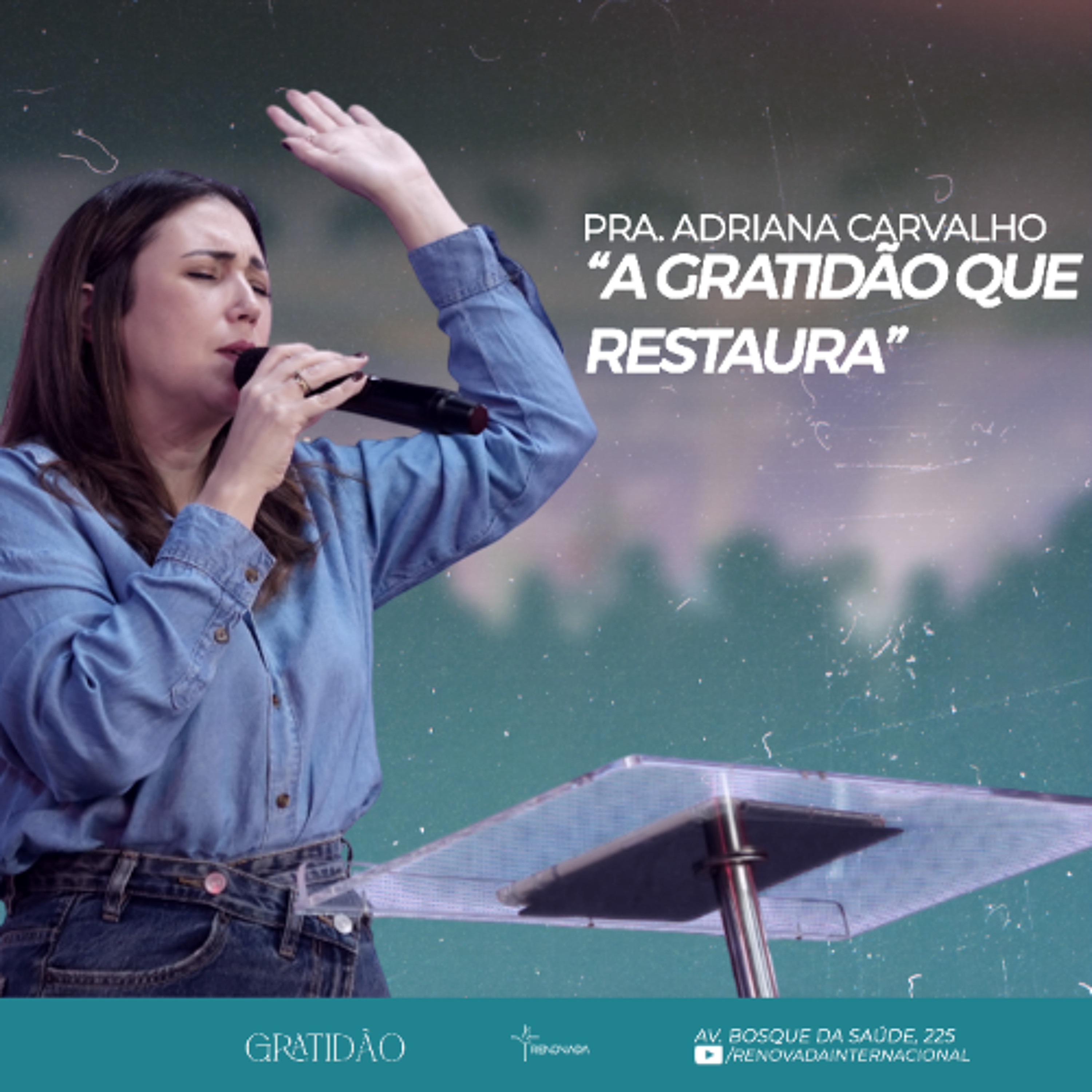 CULTO DE CELEBRAÇÃO I Gratidão que Restaura I 23.11.25 - Pra. Adriana Carvalho