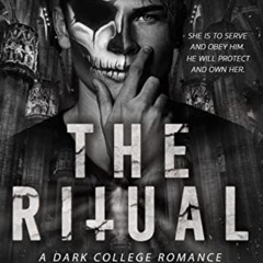 [Access] EPUB 💌 The Ritual: A Dark College Romance by  Shantel Tessier &  Shantel  T