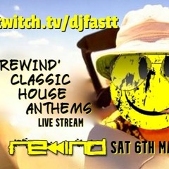 Rewind Anthems Hull. Livestream Twitch TV DJ FastT