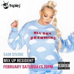 Sam Divine - Triple J Cloud 9 Mix | 05.02.22