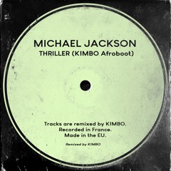 Michael Jackson - Thriller (K!MBO Afroboot) [FREE DL]